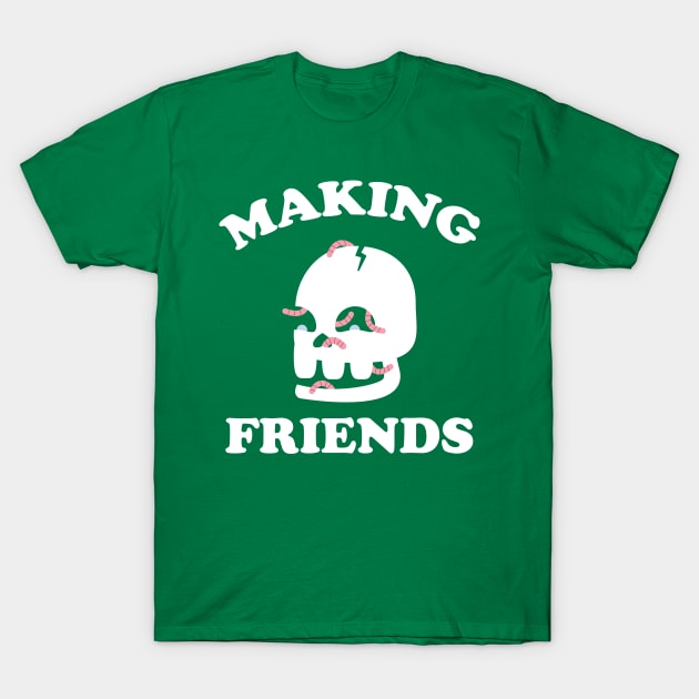 Making Friends T-Shirt by RadicalLizard